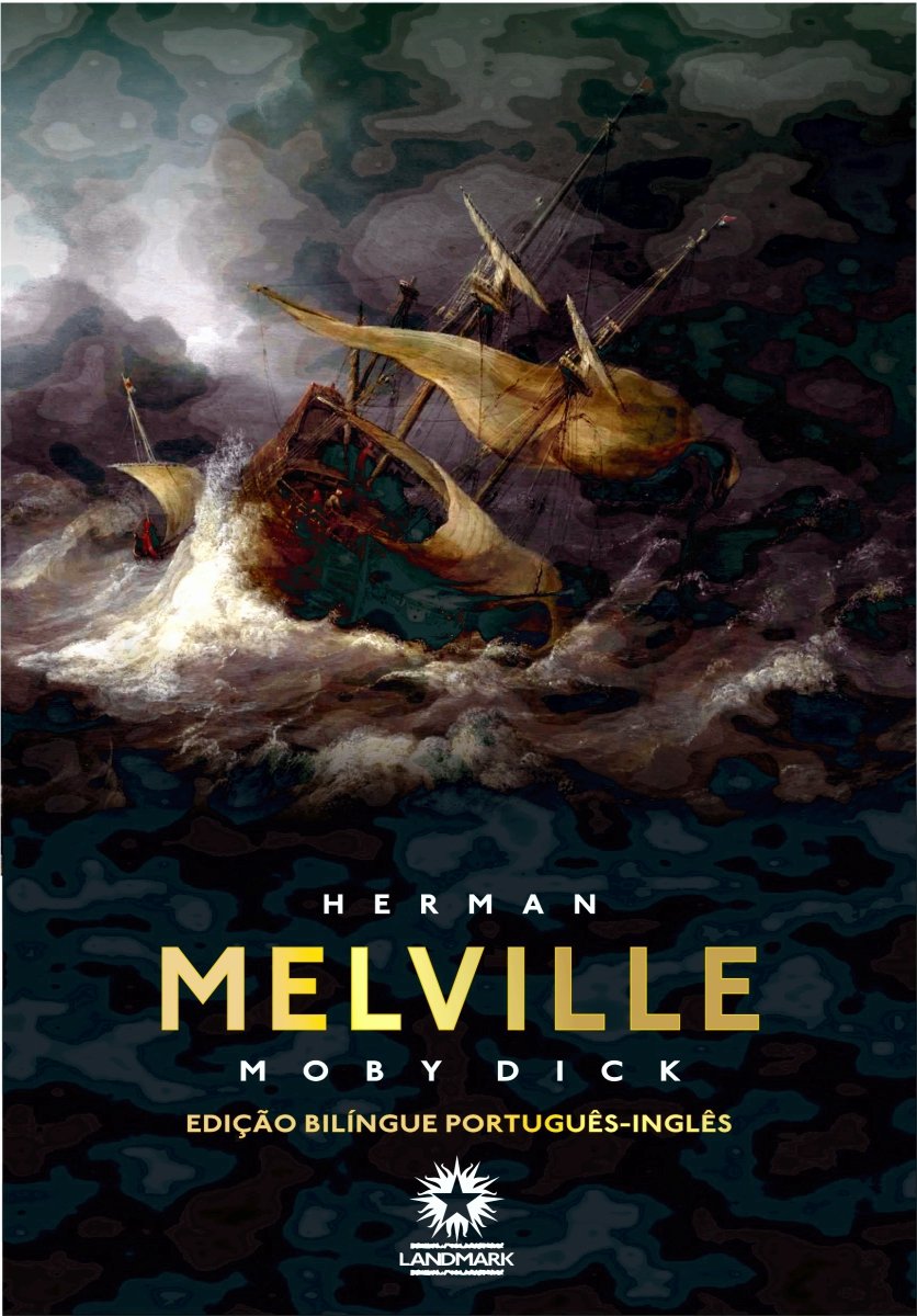 MONTE DE PALAVRAS: MOBY DICK, Herman Melville (1851) - como pescar baleia e  empatar a vida