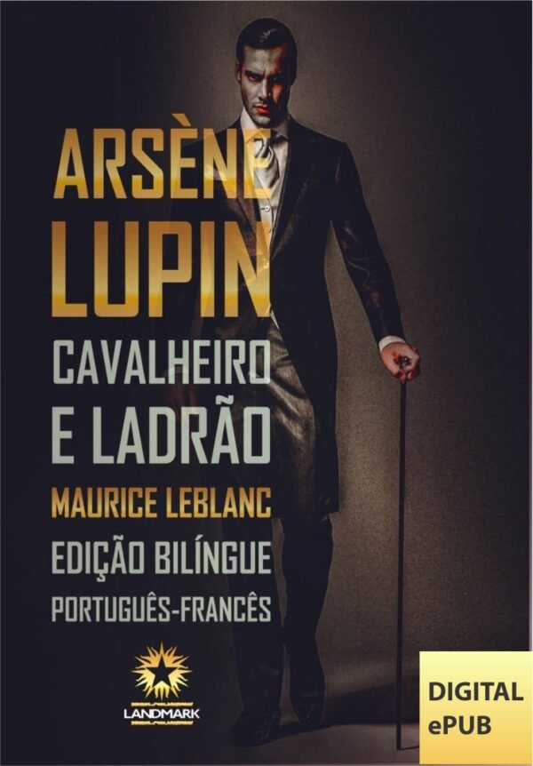 ARSÈNE LUPIN: CAVALHEIRO E LADRÃO