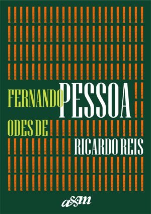 FERNANDO PESSOA: ODES DE RICARDO REIS