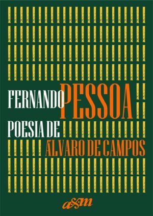 FERNANDO PESSOA: POESIA DE ÁLVARO DE CAMPOS