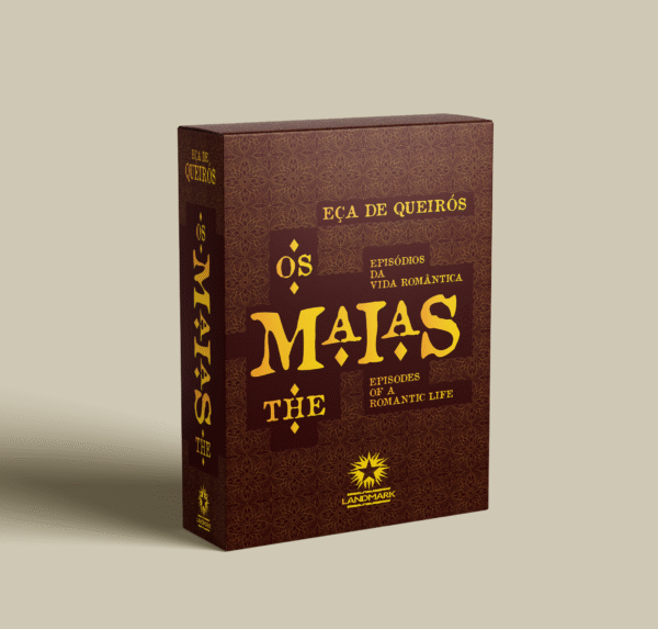 OS MAIAS: EPISÓDIOS DA VIDA ROMÂNTICA: THE MAIAS: EPISODES OF ROMANTIC LIFE