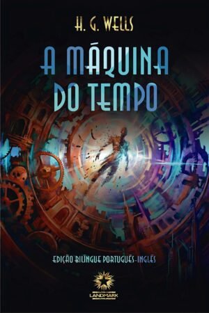 A MÁQUINA DO TEMPO: THE TIME MACHINE